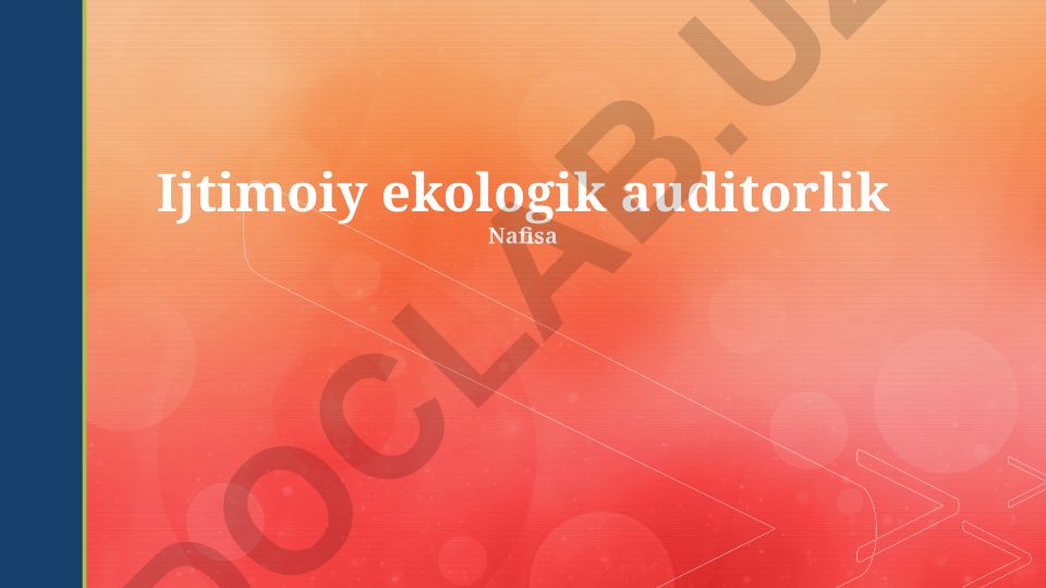 Ijtimoiy-Ekologik Audit Natijalarini Tahlil qilish va Tavsiyalar
