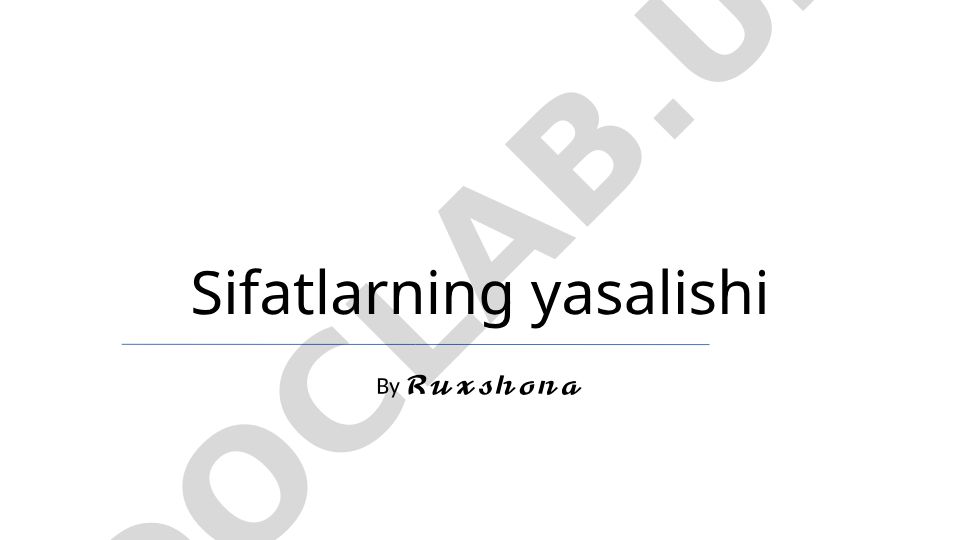 Ingliz tilida sifatlarning yasalishi