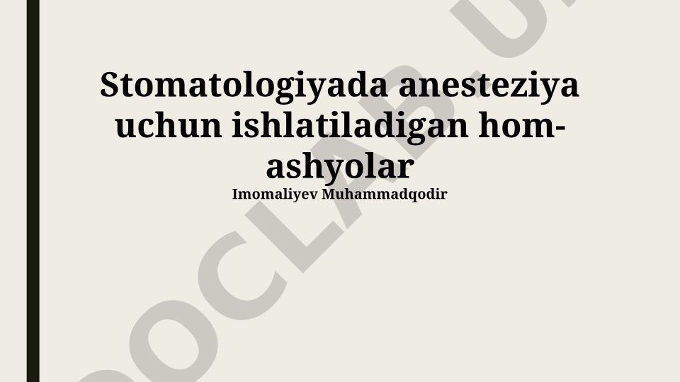 Stomatologiyada anesteziya uchun ishlatiladigan xom-ashyolar