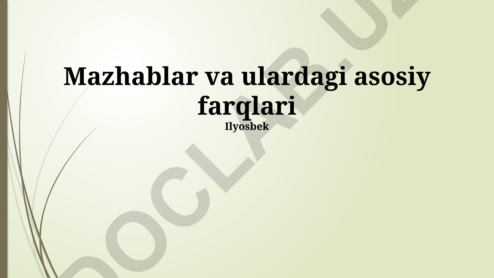 Mazhablar va ulardagi asosiy farqlar