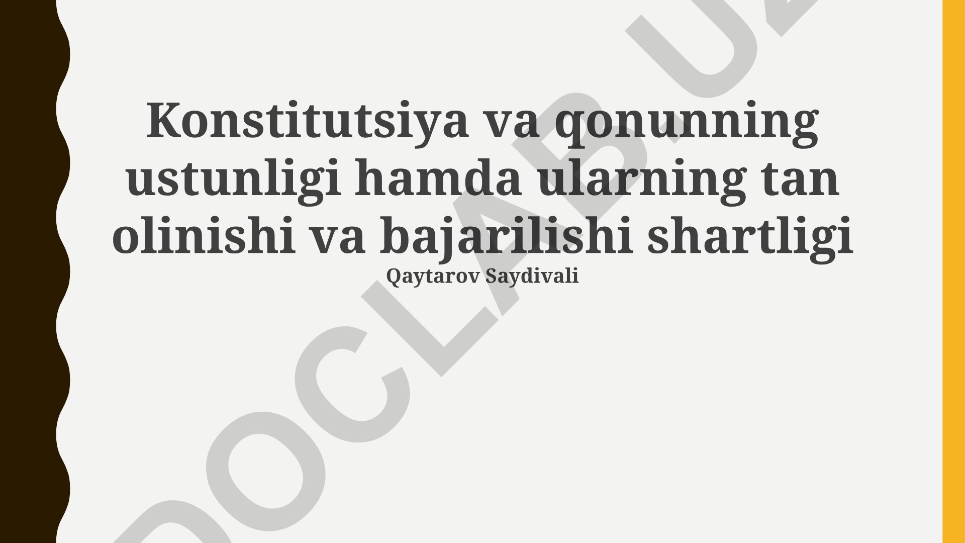 Konstitutsiya va qonunning ustunligi hamda ularning tan olinishi va bajarilishi shartligi
