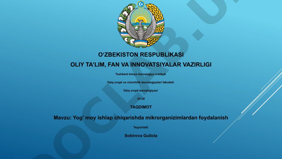 Yog' moy ishlap chiqarishda mikrorganizimlardan foydalanish