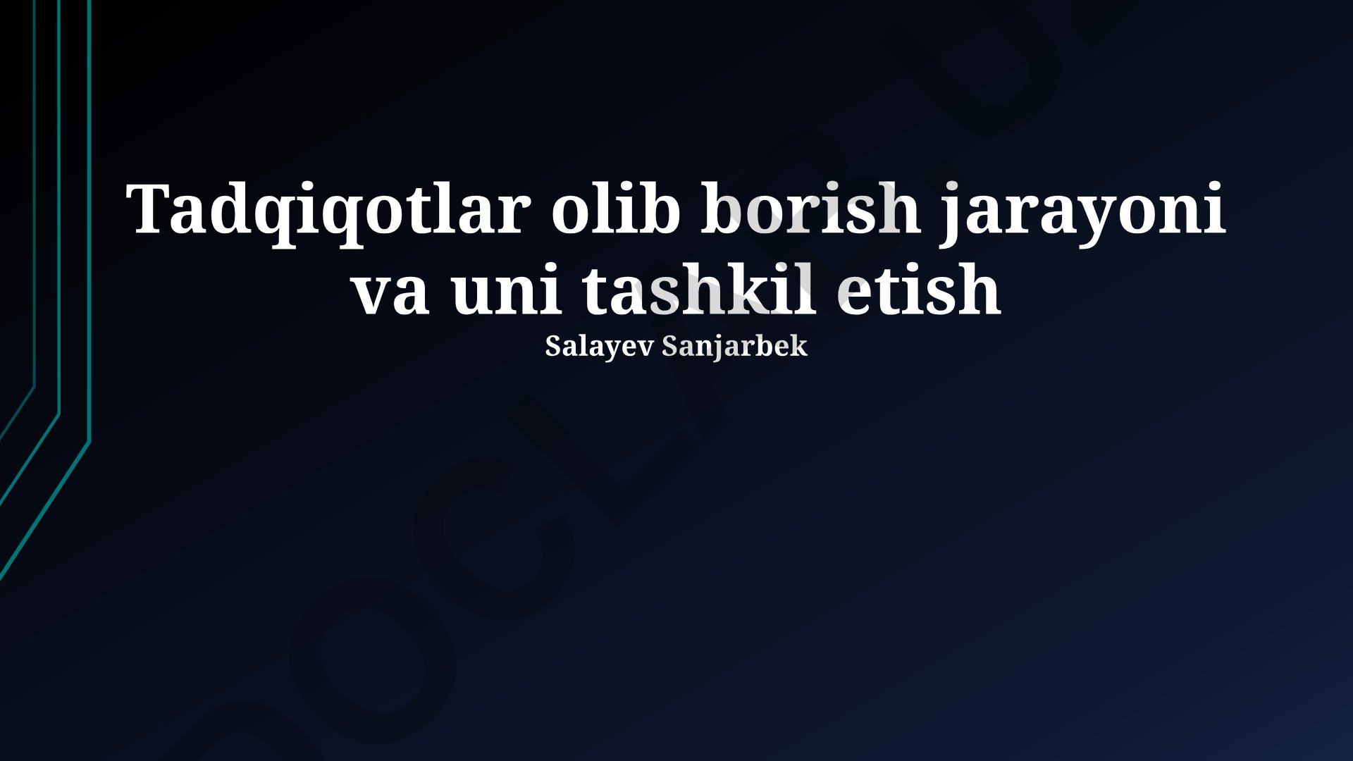 Tadqiqot jarayonini rejalashtirish va tashkil etish