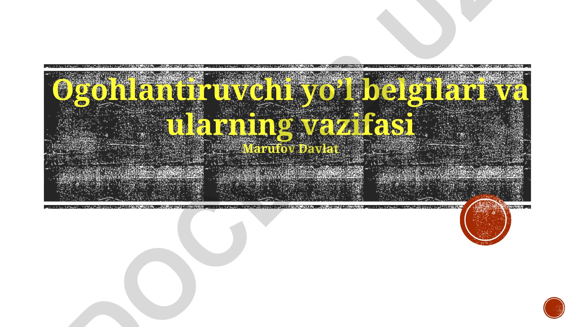 Ogohlantiruvchi yo'l belgilari va ularning vazifasi