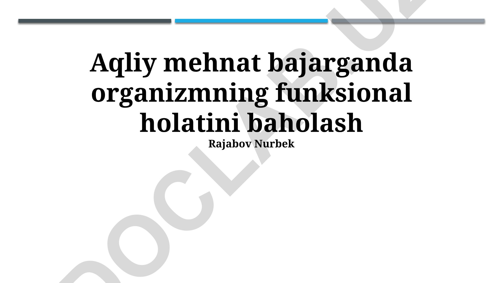Aqliy mehnat jarayonida organizmning funktsional holatini baholash usullari