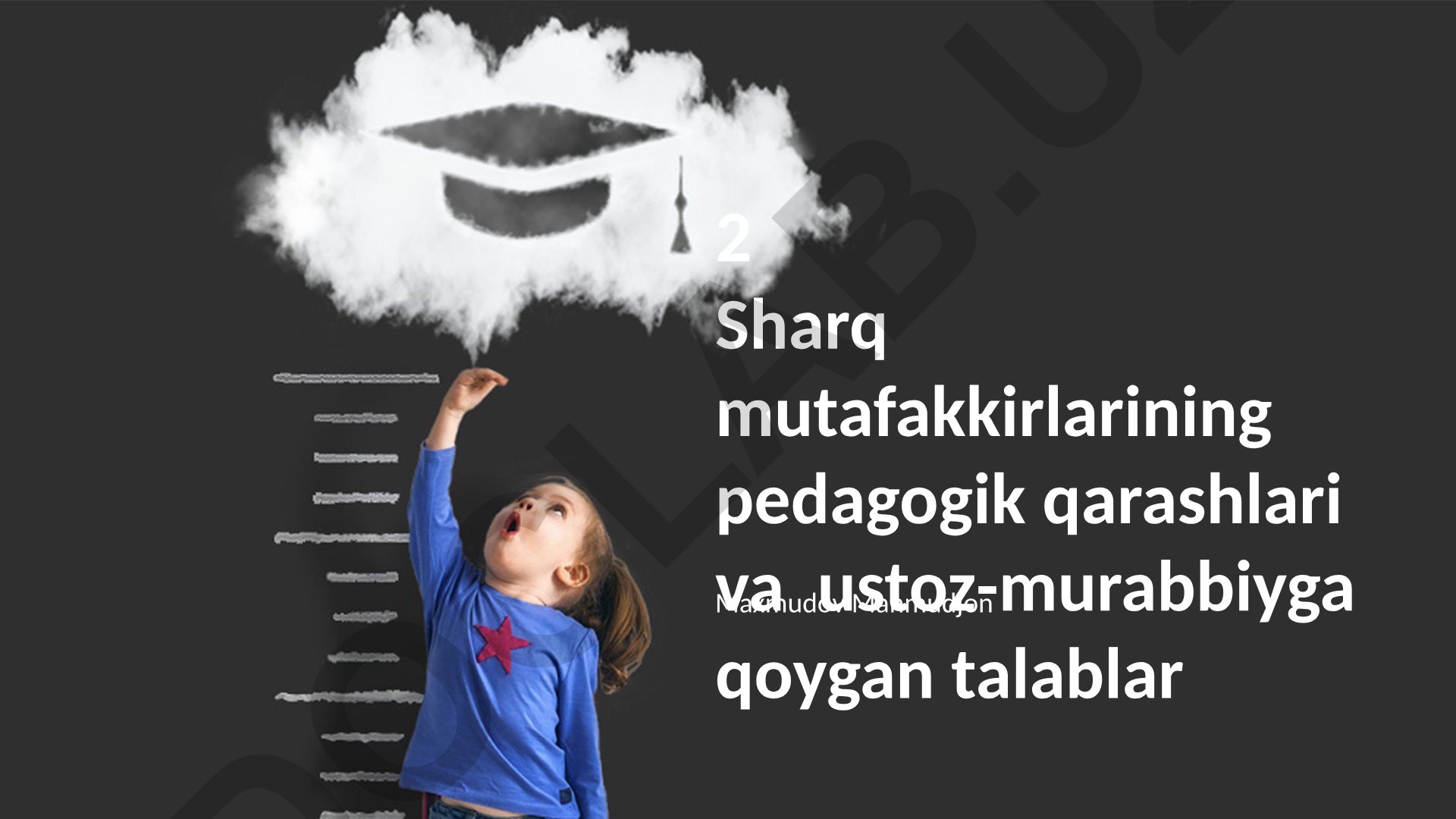 Sharq mutafakkirlarining pedagogik qarashlari va ustoz-murabbiyga qo'yiladigan talablar