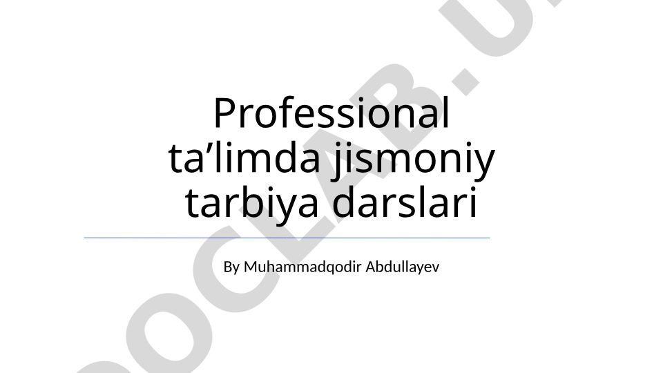 Professional taʼlimda jismoniy tarbiya darslari