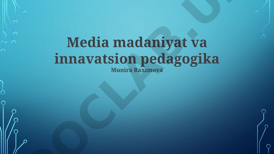 Media madaniyat va innovatsion pedagogika