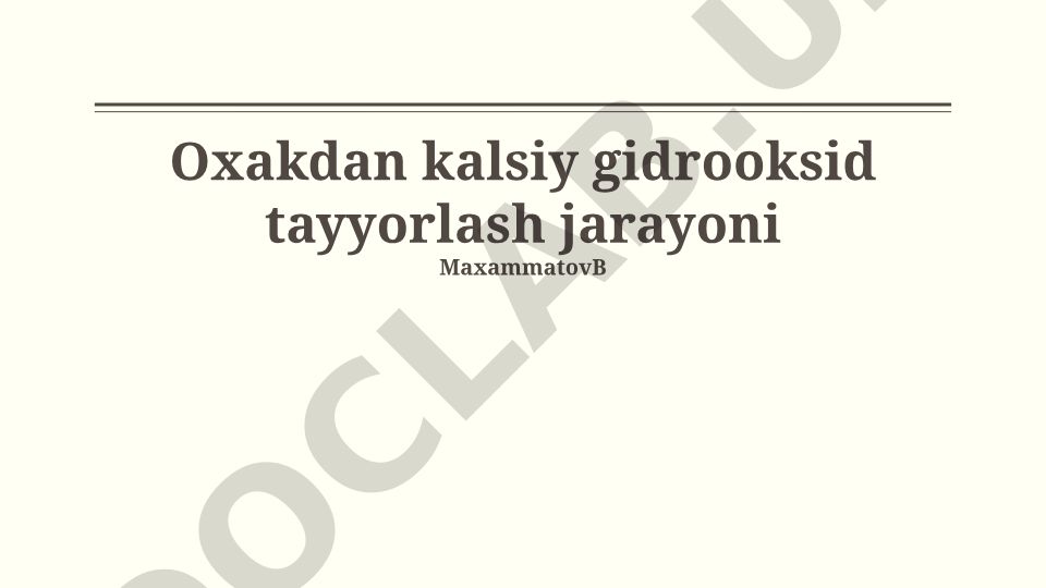 Ohak toshidan kaltsiy gidroksid olish jarayoni