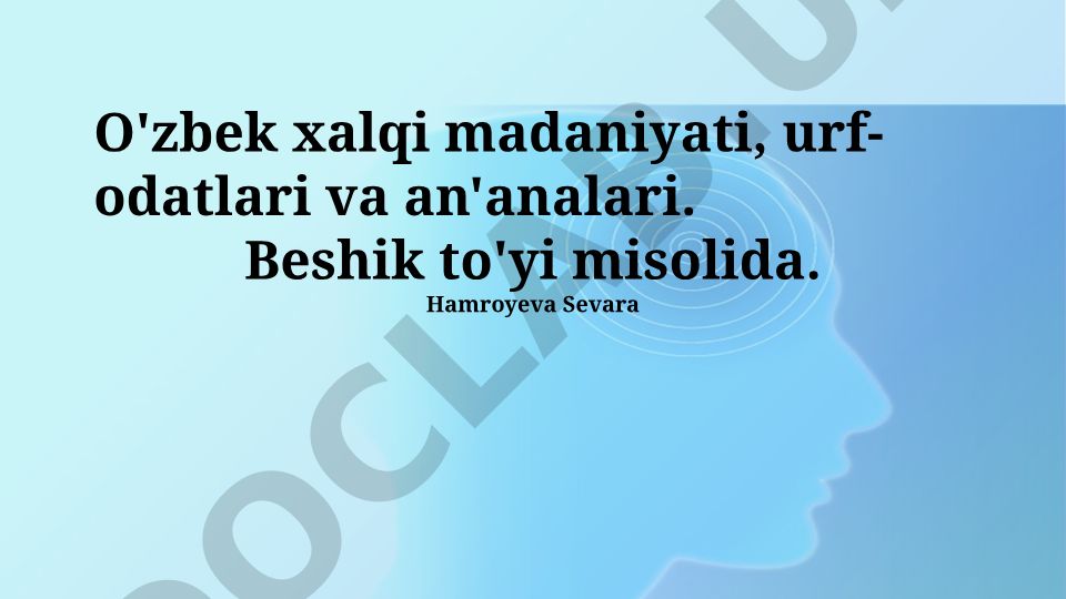 O'zbek xalqi madaniyati, urf-odatlari va an'analari