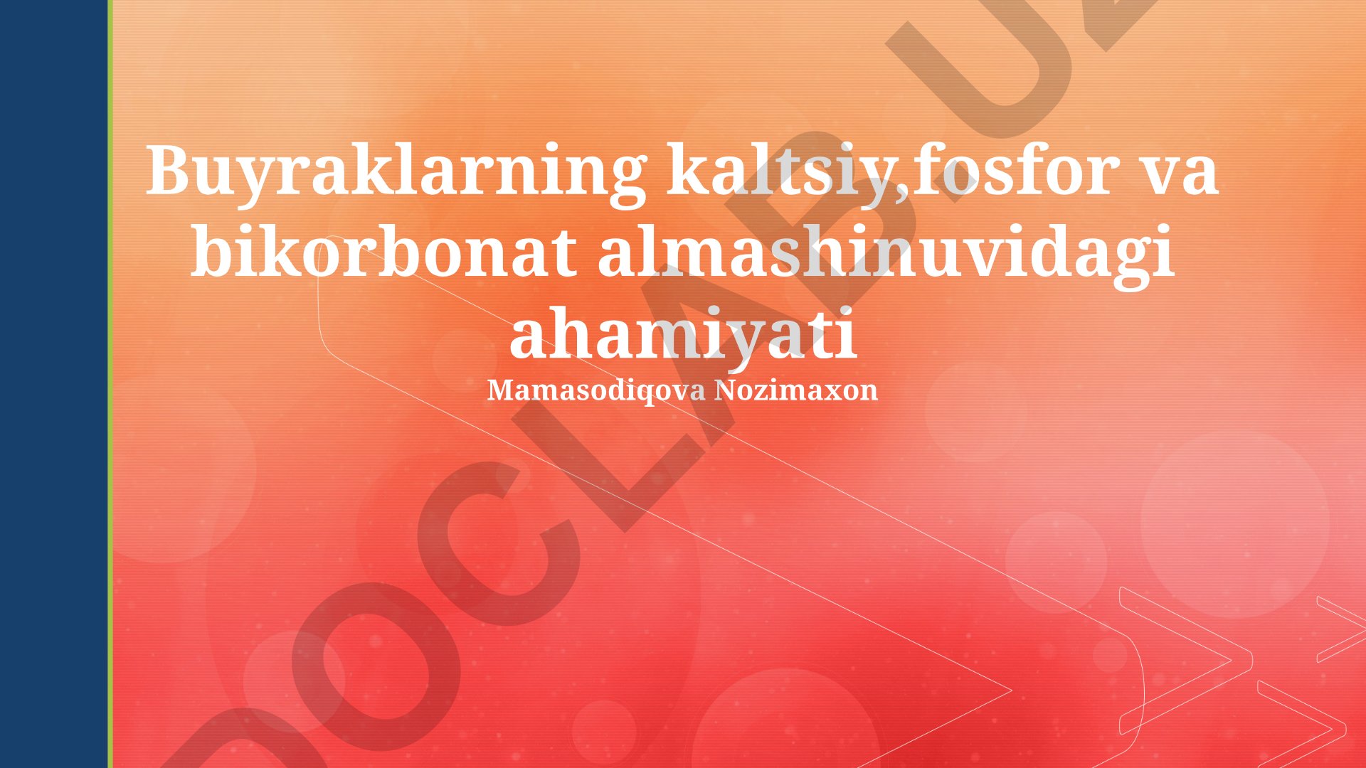 Buyraklarning kaltsiy, fosfor va bikarbonat almashinuvidagi ahamiyati
