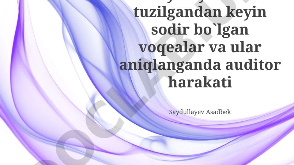 Moliyaviy hisobotlardan keyingi voqealar va auditorning roli