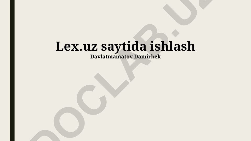 Lex.uz saytida ishlash va ishga qabul qilish jarayoni