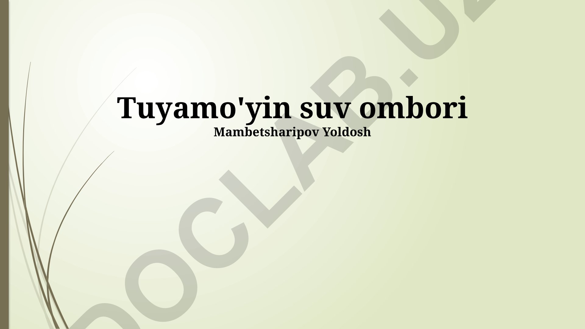 Tuyamoʻyin suv omborining geografiyasi, ekologiyasi va iqtisodiy ahamiyati