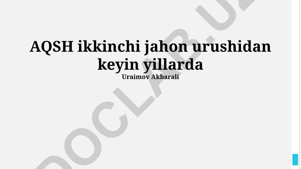 AQSH ikkinchi jahon urushidan keyin yillarda ijtimoiy va iqtisodiy o'zgarishlar