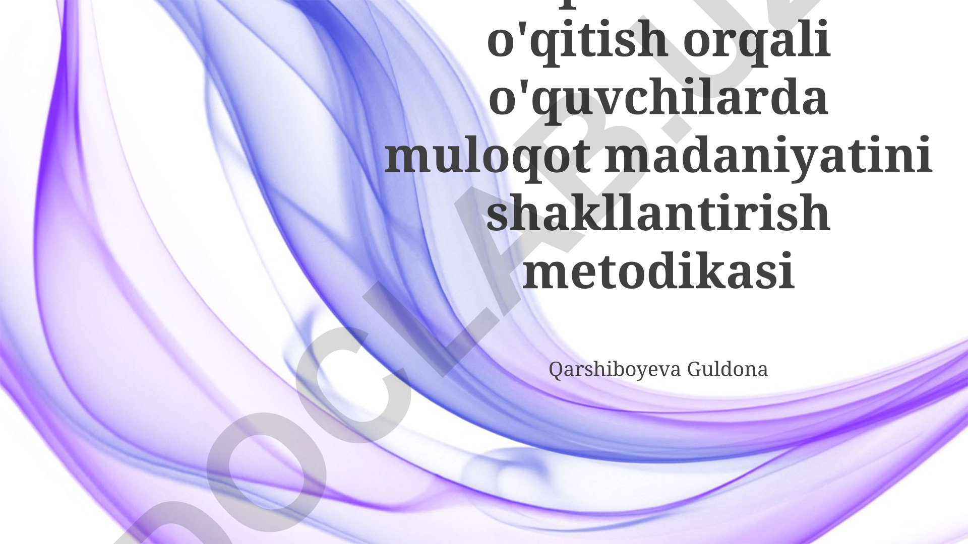 Nutq uslublarini o'qitish orqali o'quvchilarda muloqot madaniyatini shakllantirish metodikasi