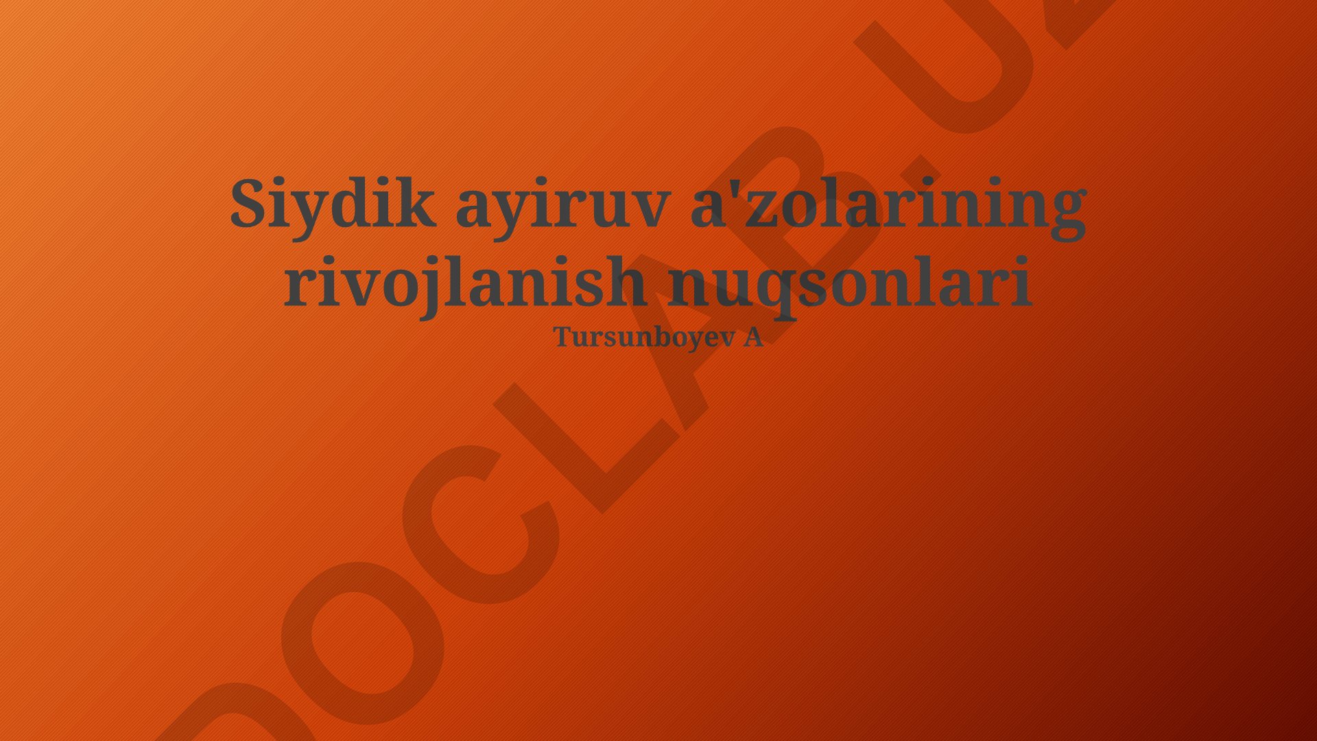 Siydik ayiruv a'zolarining rivojlanish nuqsonlari