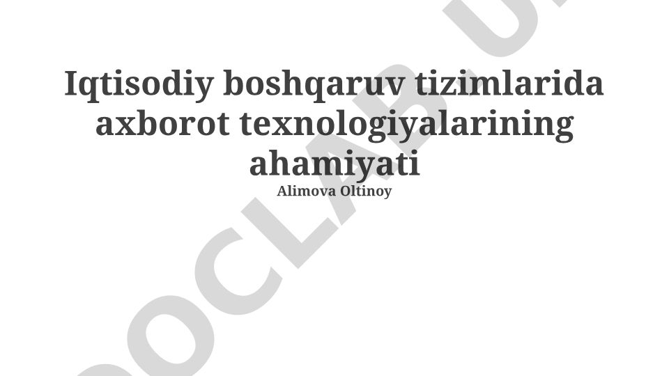 Iqtisodiy boshqaruv tizimlarida axborot texnologiyalarining ahamiyati