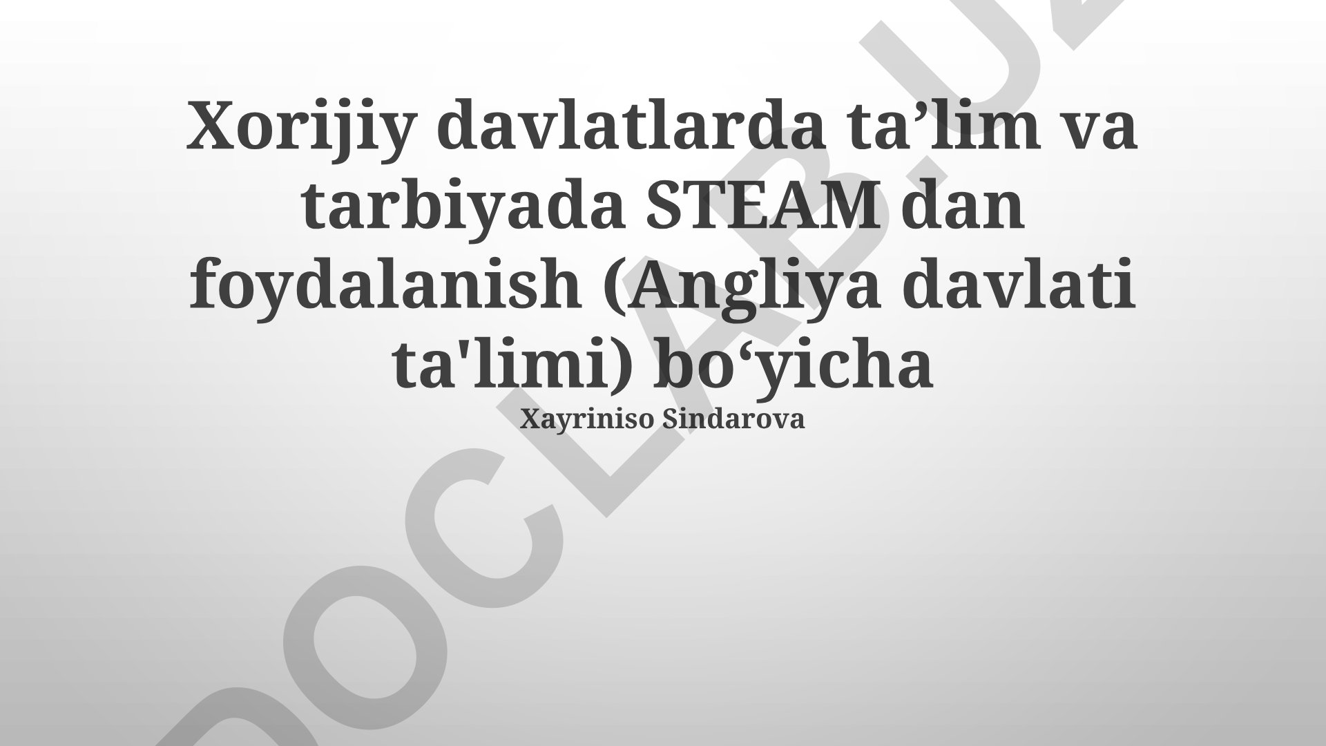 Xorijiy davlatlarda taʼlim va tarbiyada STEAM dan foydalanish (Angliya davlati ta'limi)