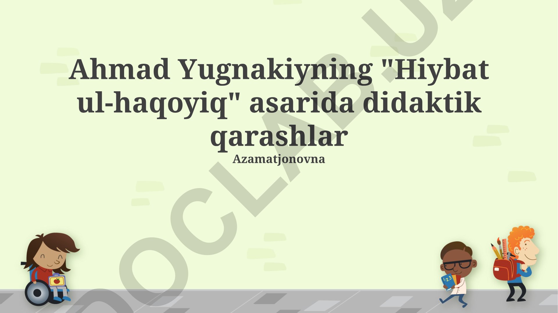 Ahmad Yugnakiyning "Hiybat ul-haqoyiq" asarida didaktik qarashlar