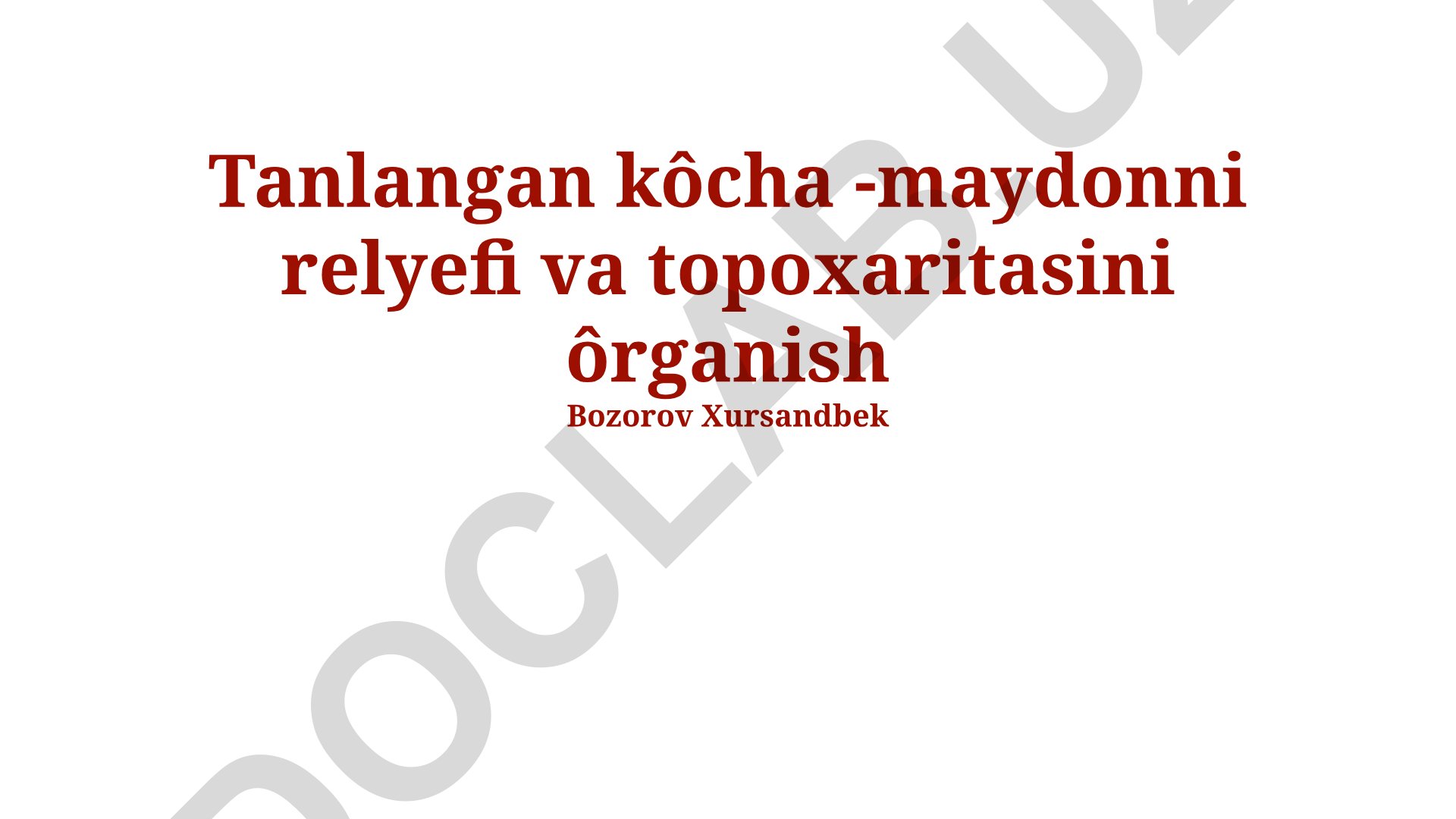Tanlangan ko'cha-maydon relyefi va topografik xaritasini o'rganish