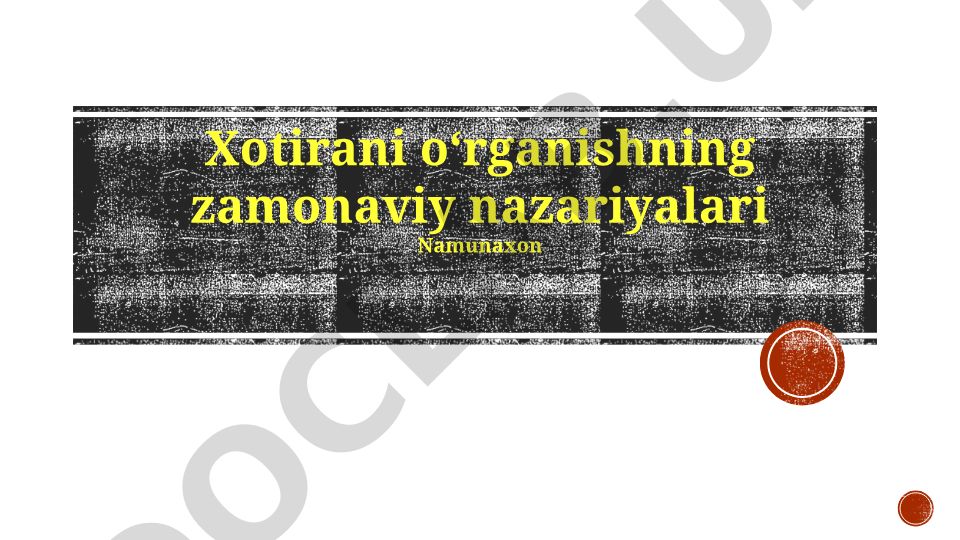 Xotirani o'rganishning zamonaviy nazariyalari