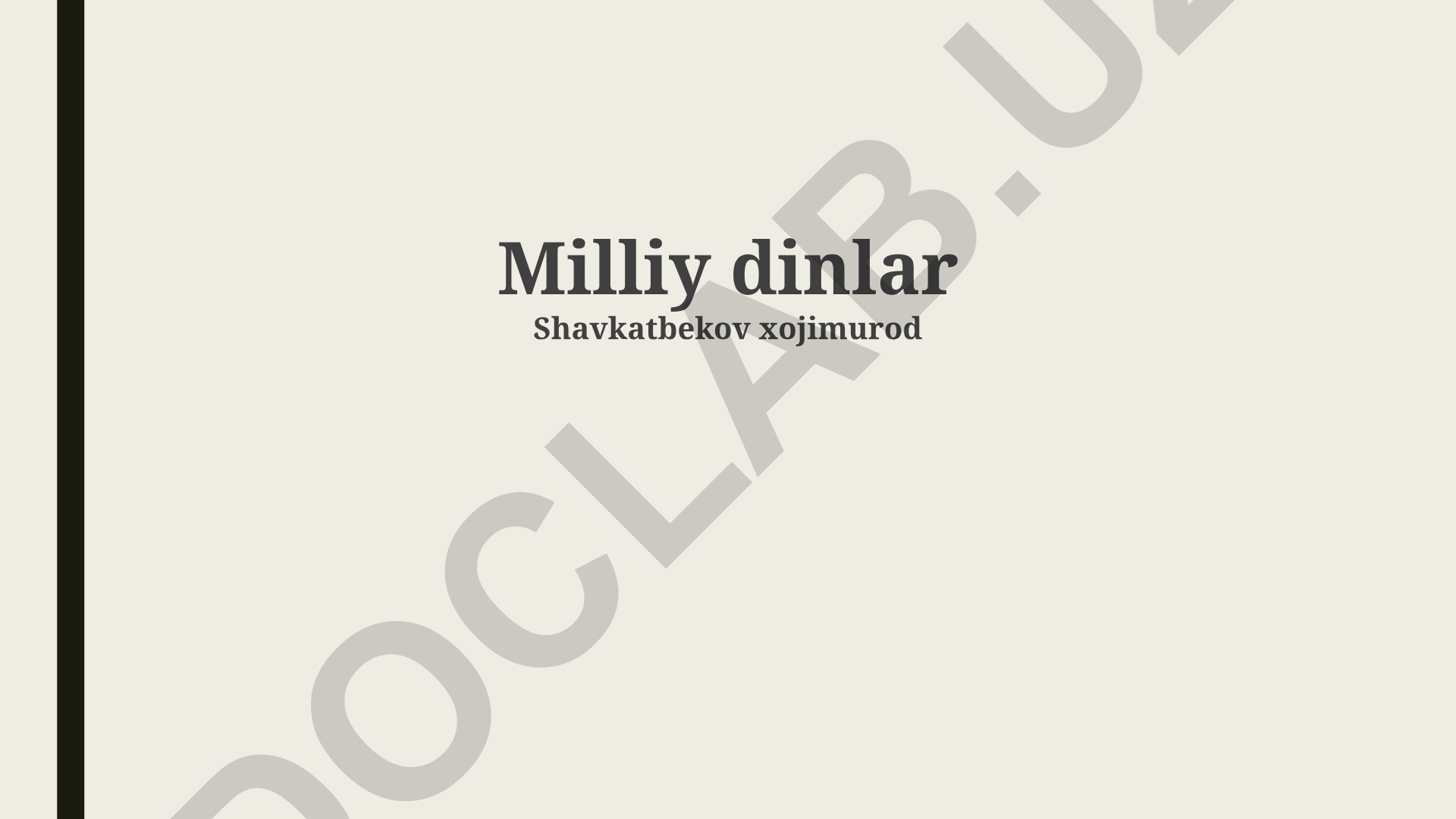 Milliy dinlar: hozirgi holati, ta'rifi va tarixi