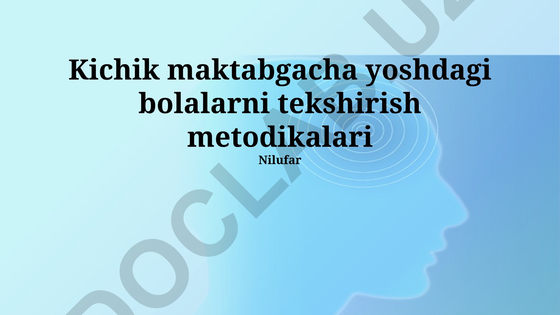 Maktabgacha yoshdagi bolalarni tekshirish metodikalari
