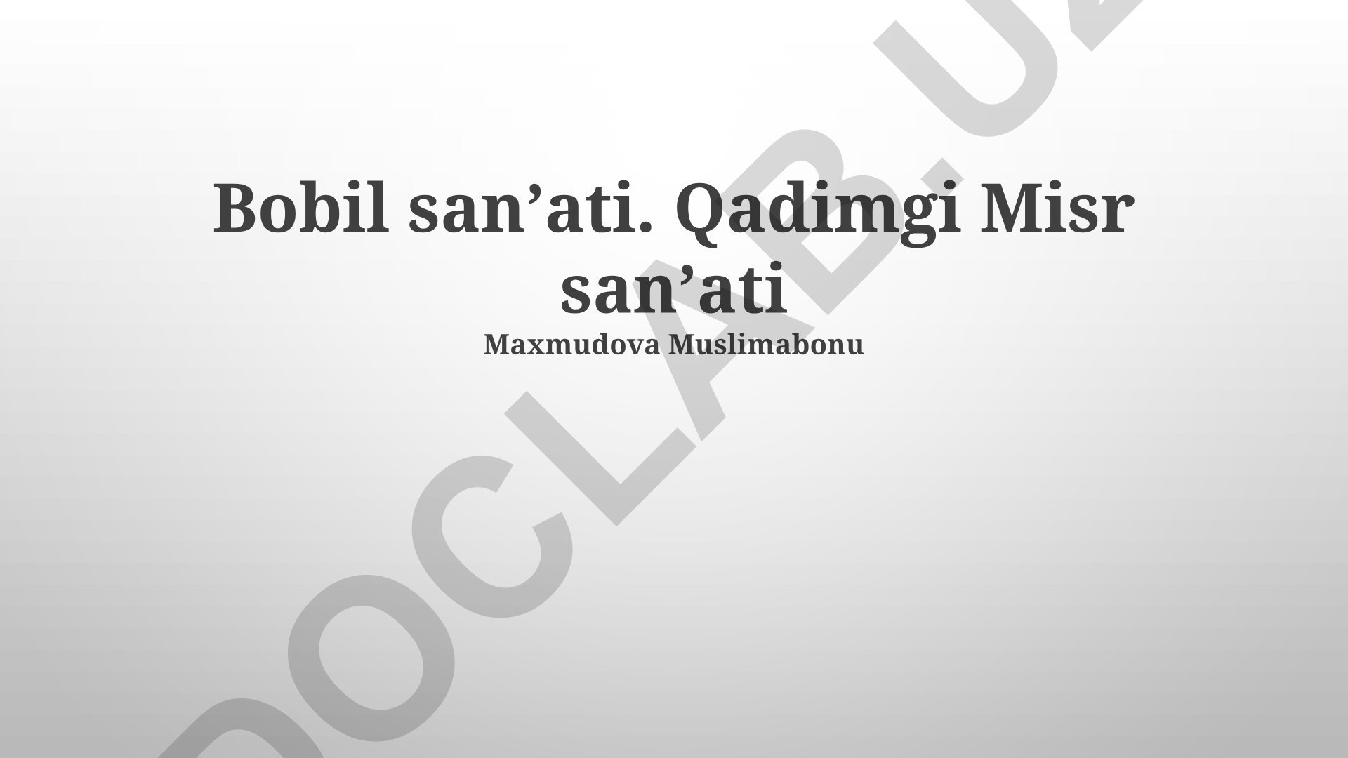 Bobil sanʼati va Qadimgi Misr sanʼatining asosiy elementlari