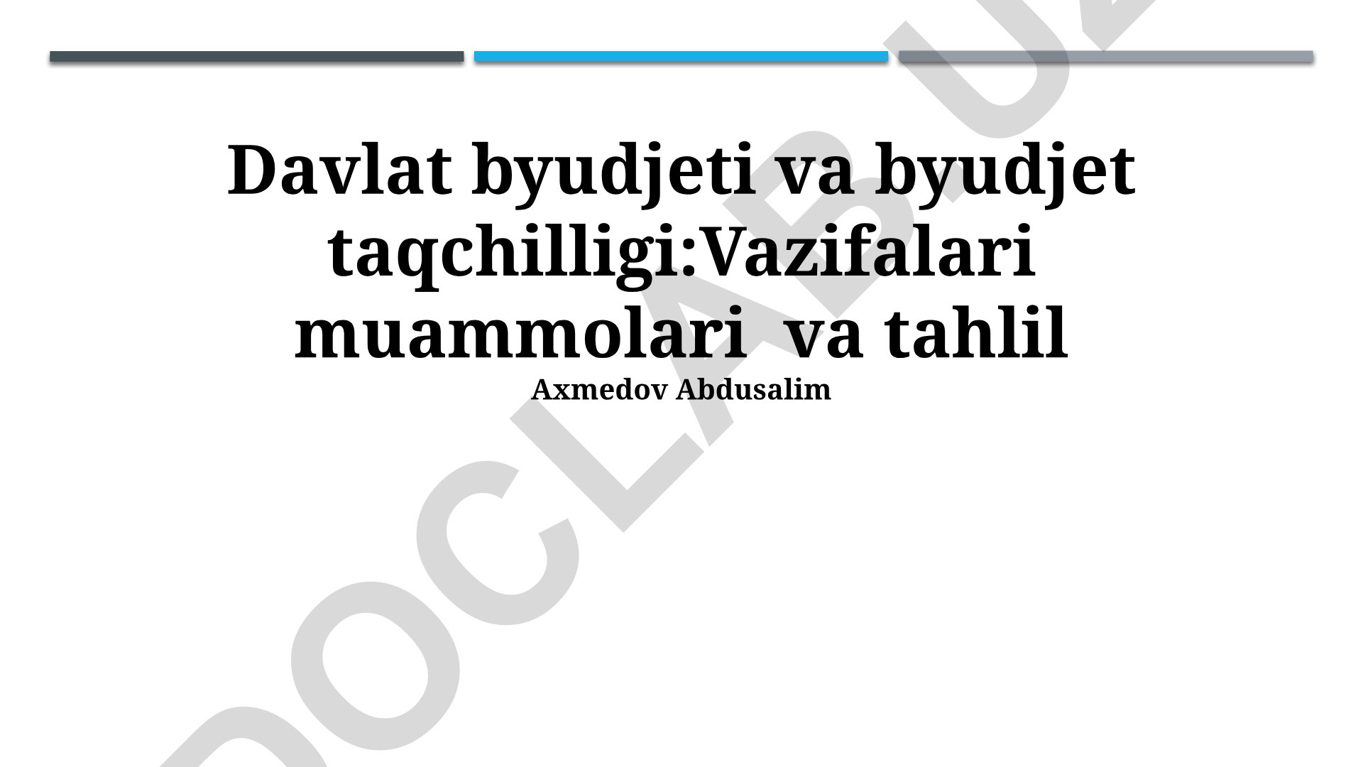 Davlat byudjeti va byudjet taqchilligi: Vazifalari, muammolari va tahlil