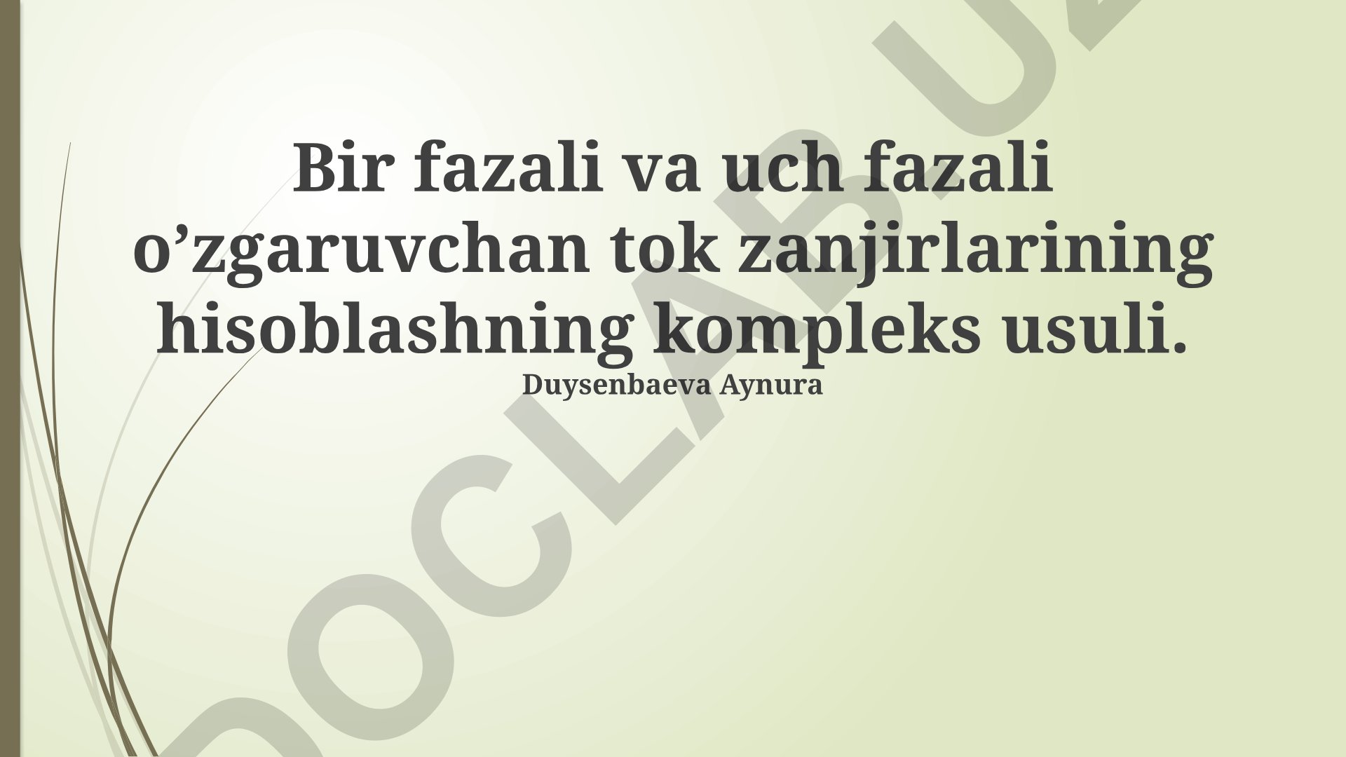Bir fazali va uch fazali o'zgaruvchan tok zanjirlarini hisoblashning kompleks usullari