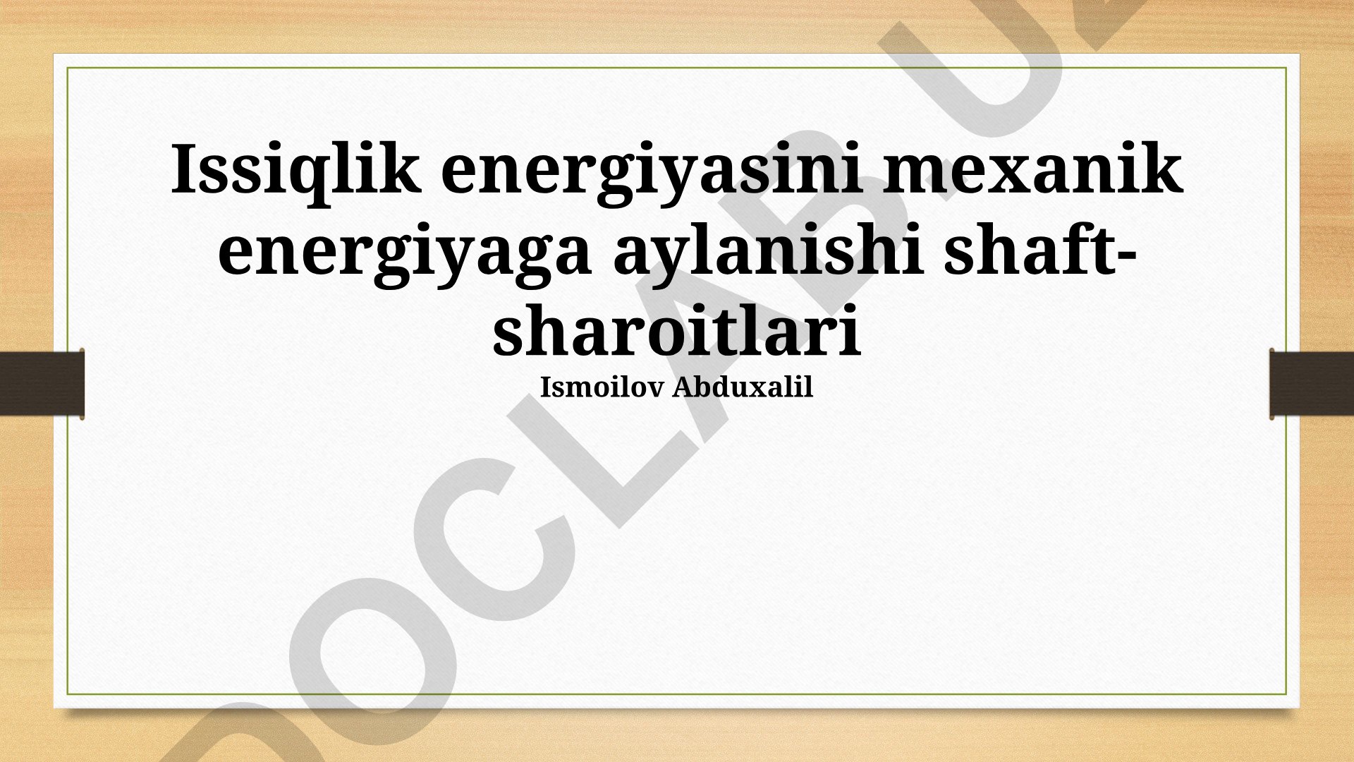 Issiqlik energiyasini mexanik energiyaga aylanishi shaft-sharoitlari