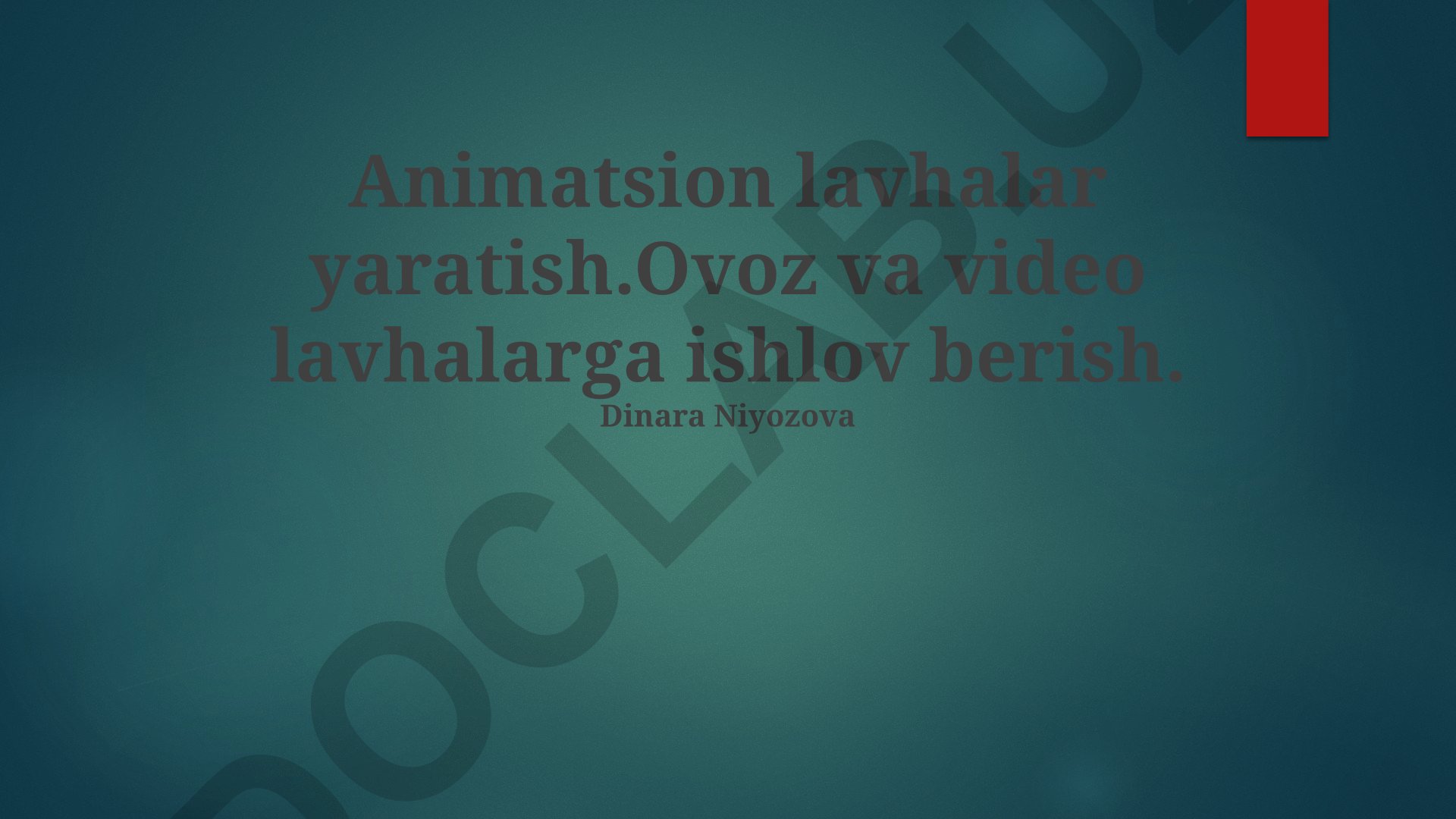 Audio va video lavhalarni qayta ishlash va animatsiya kadrlarini yaratish