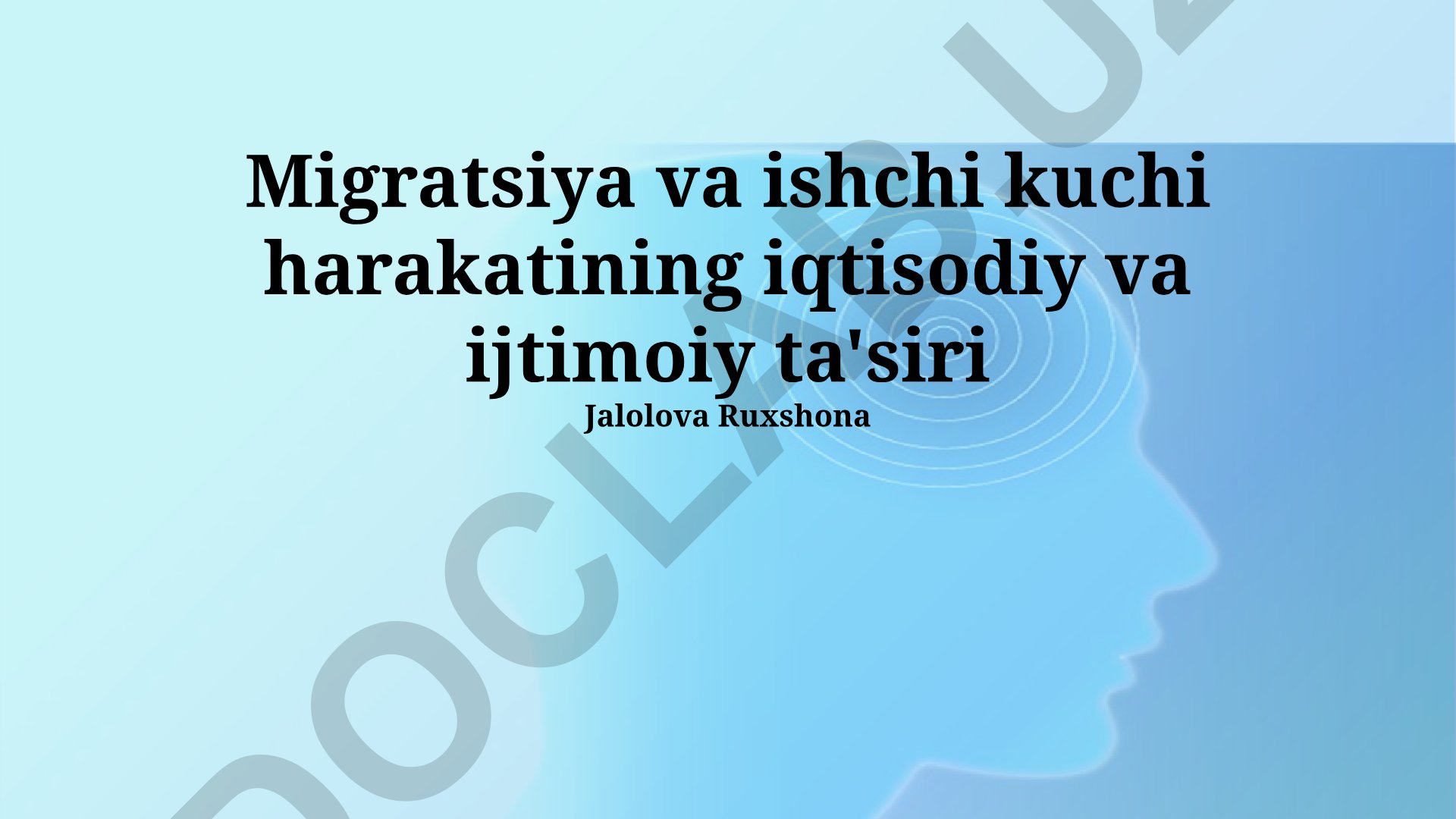Migratsiya va ishchi kuchi harakatining iqtisodiy va ijtimoiy ta'siri