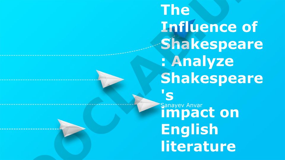 The Influence of Shakespeare on English Literature