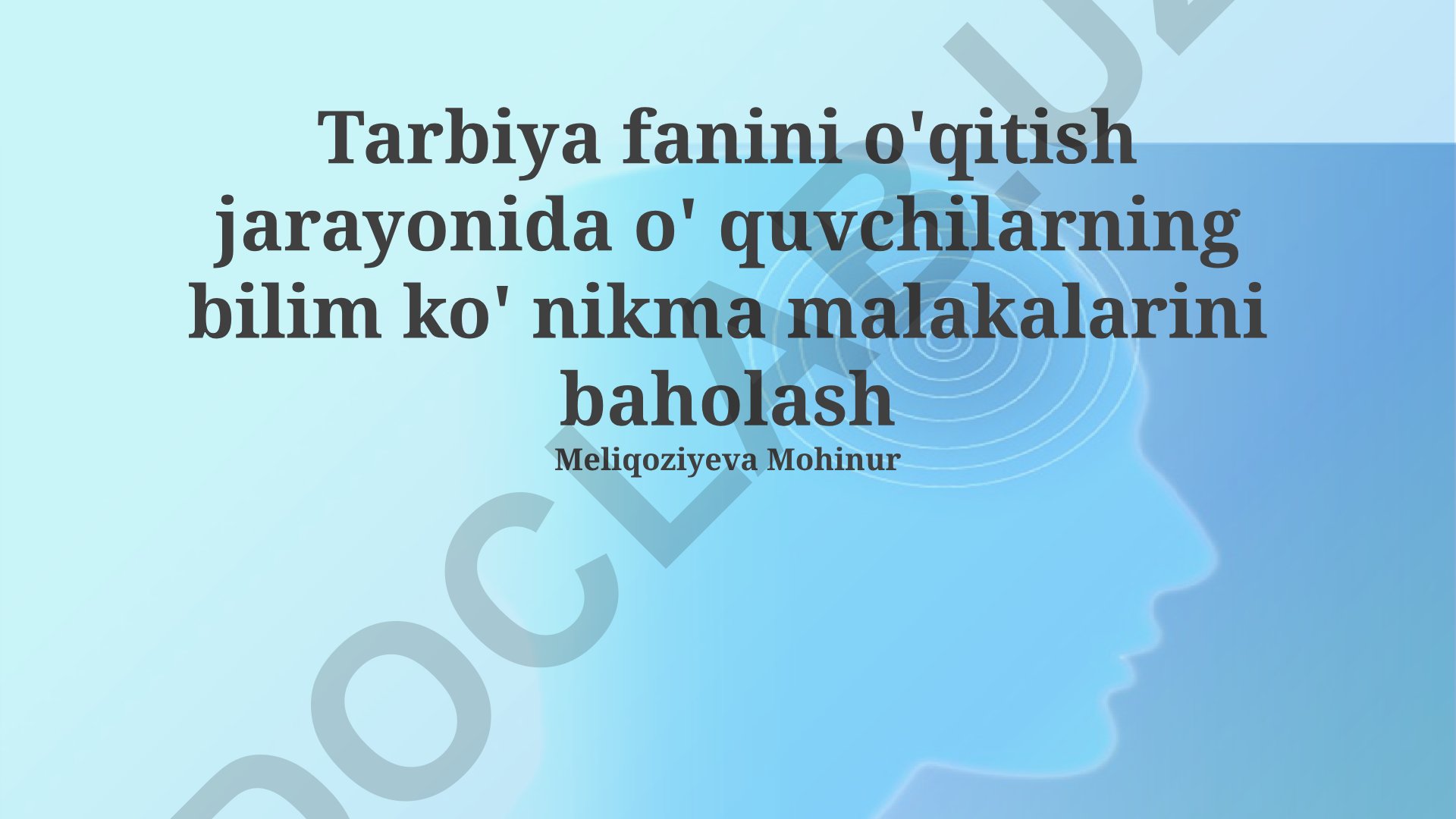 Tarbiya fanida o'quvchilarning bilim va ko'nikmalarini baholash usullari