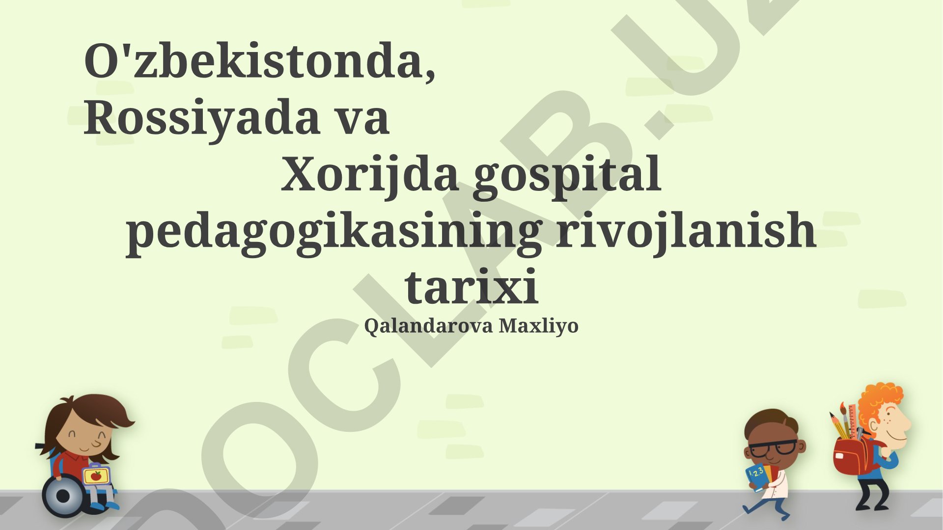 O'zbekiston, Rossiya va xorijda kasalxona pedagogikasi rivojlanish tarixi