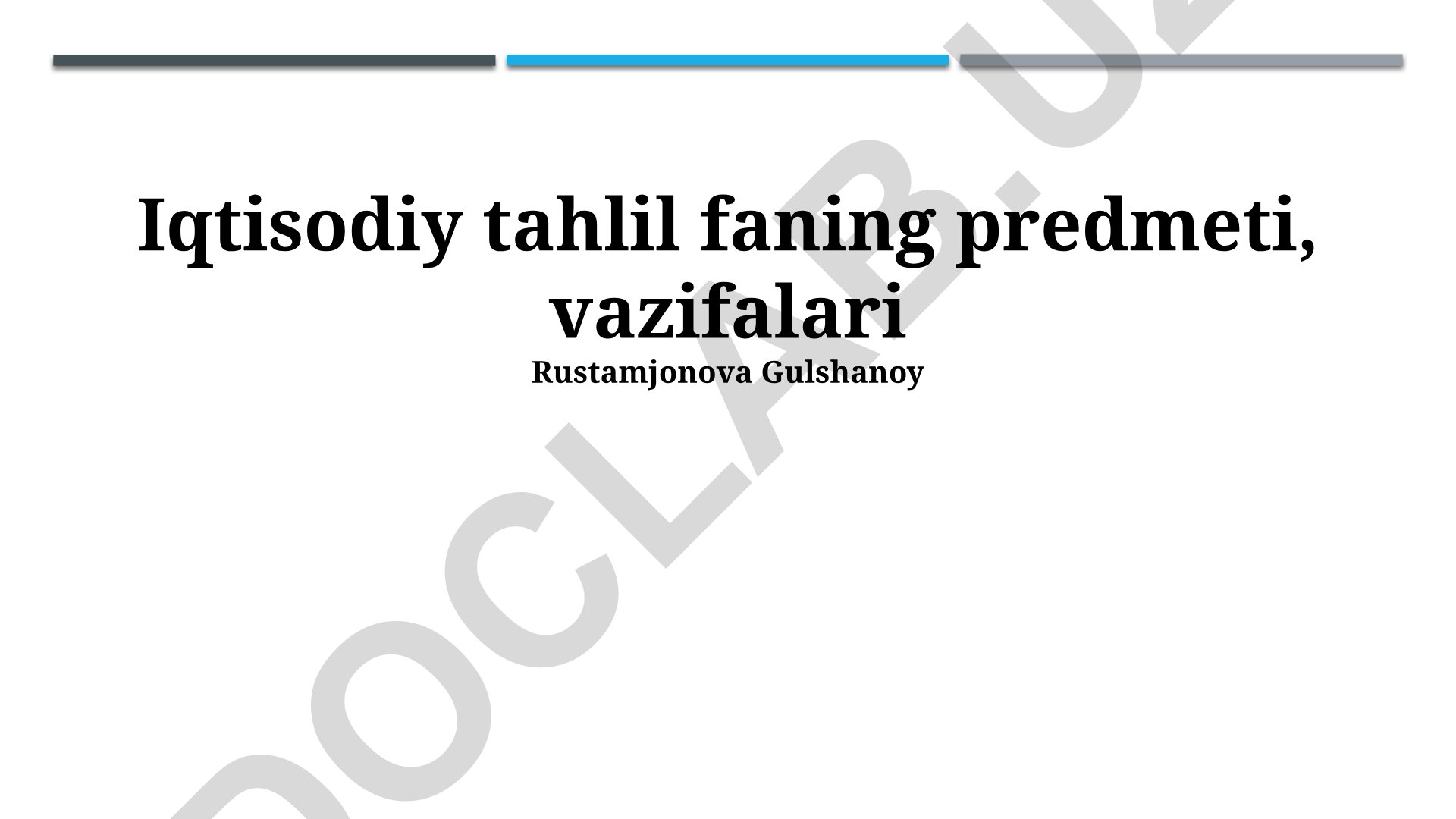 Iqtisodiy tahlil fanining predmeti, vazifalari va usullari