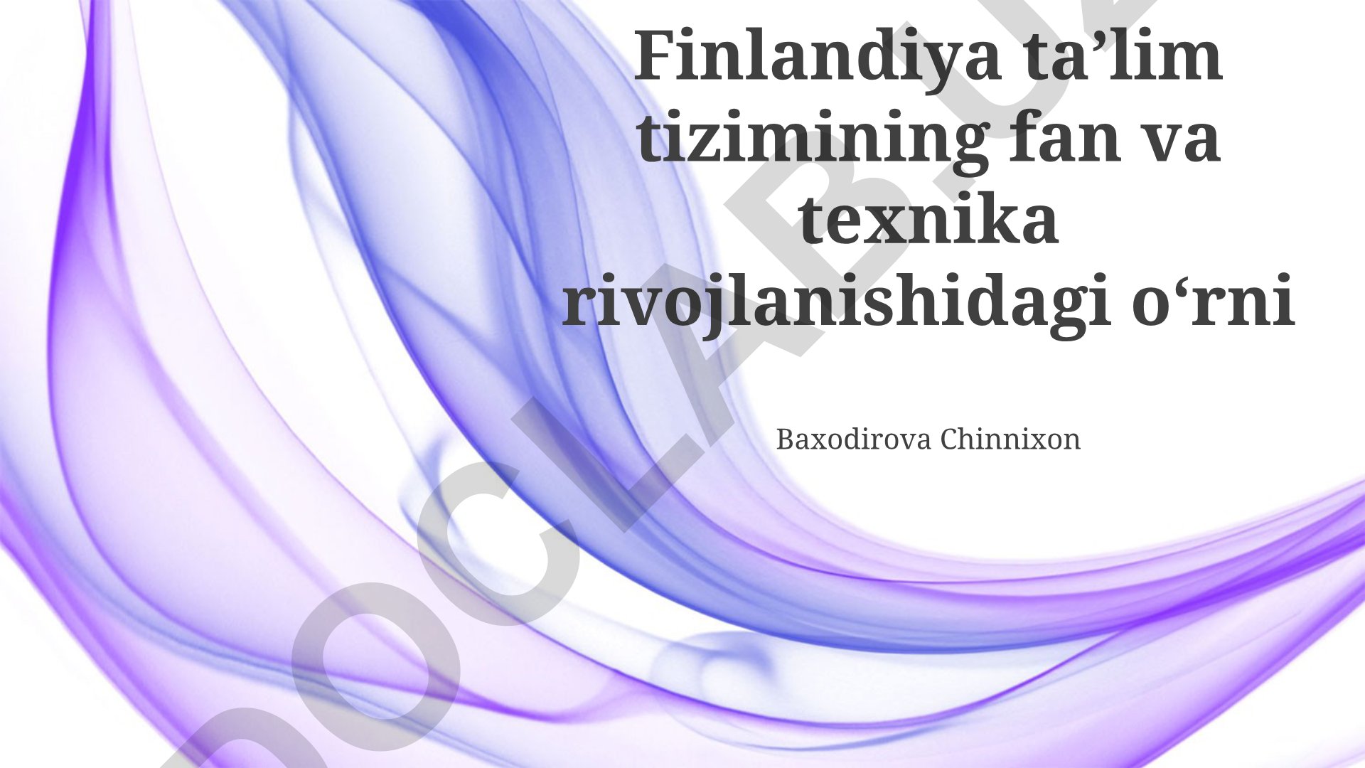 Finlandiya taʼlim tizimining fan va texnika rivojlanishidagi oʻrni