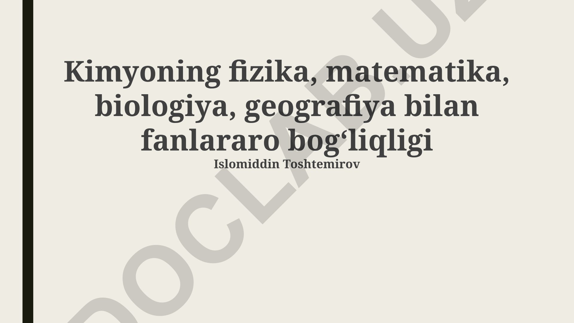 Kimyoning fizika, matematika, biologiya, geografiya bilan fanlararo bog‘liqligi