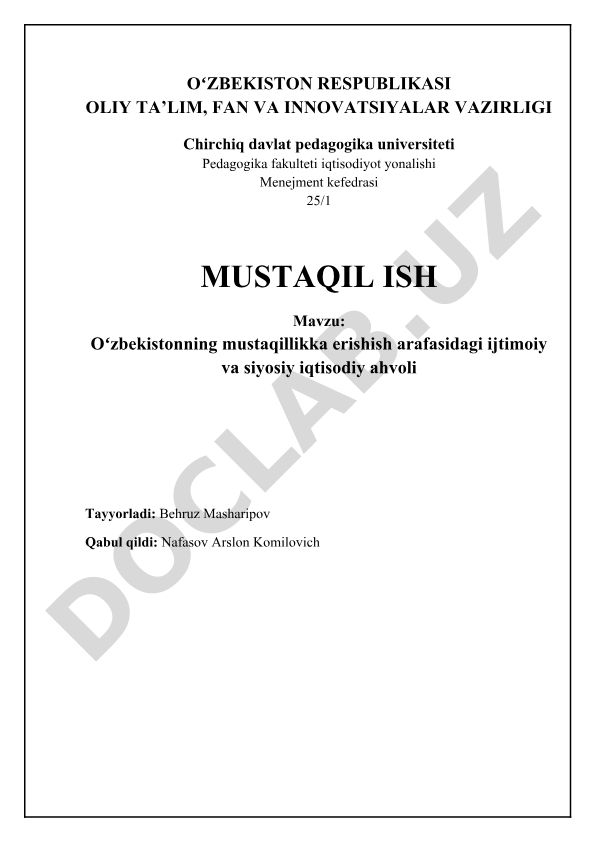 Oʻzbekistonning mustaqillikka erishish arafasidagi ijtimoiy va siyosiy iqtisodiy ahvoli