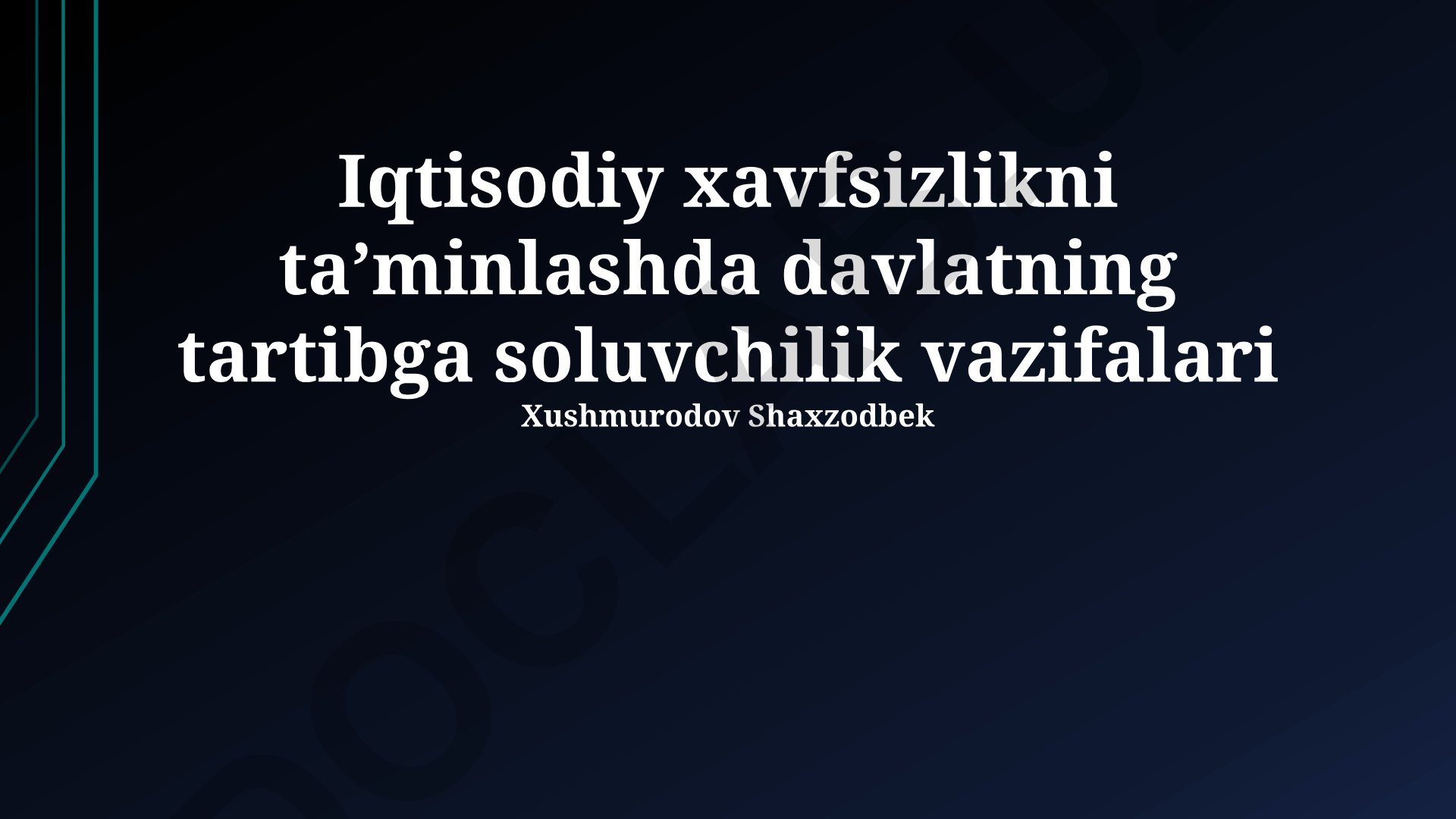 Iqtisodiy xavfsizlikni ta’minlashda davlatning tartibga soluvchilik vazifalari