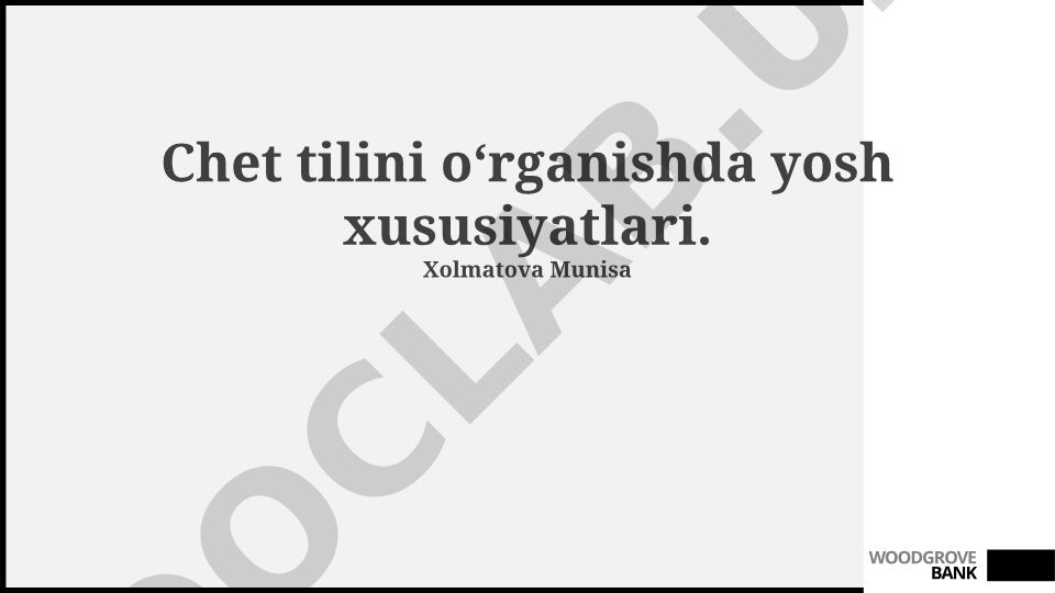 Chet tilini o'rganishda yosh xususiyatlari