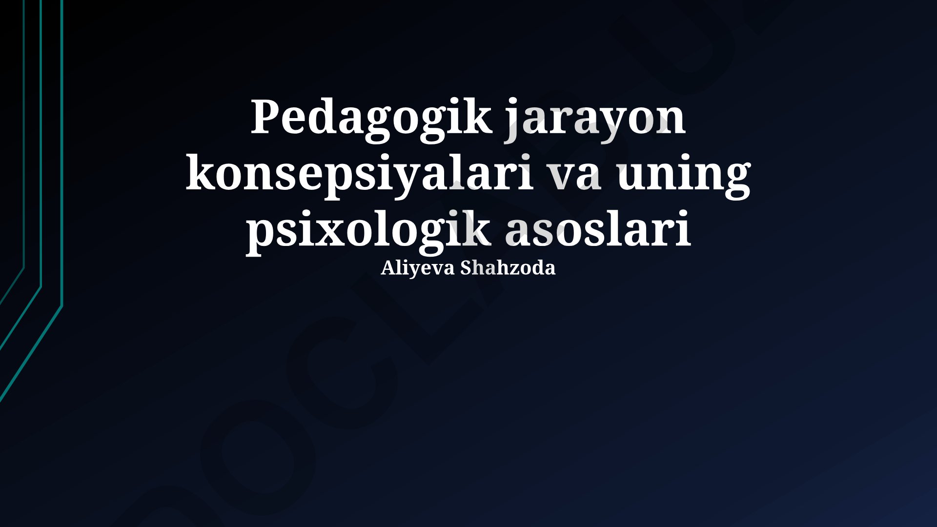 Pedagogik jarayon konsepsiyalari va uning psixologik asoslari