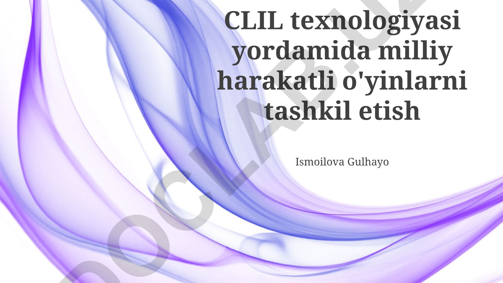CLIL texnologiyasi yordamida milliy harakatli o'yinlarni tashkil etish