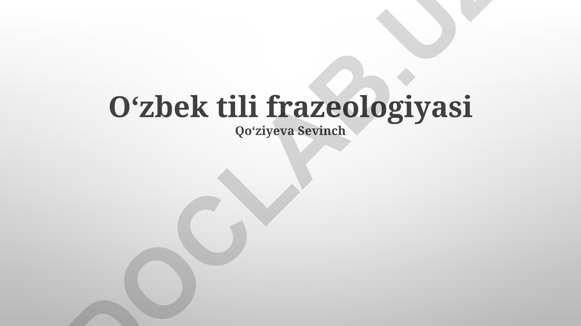 Oʻzbek tili frazeologiyasi: zamonaviy holati, kelib chiqishi va turlari