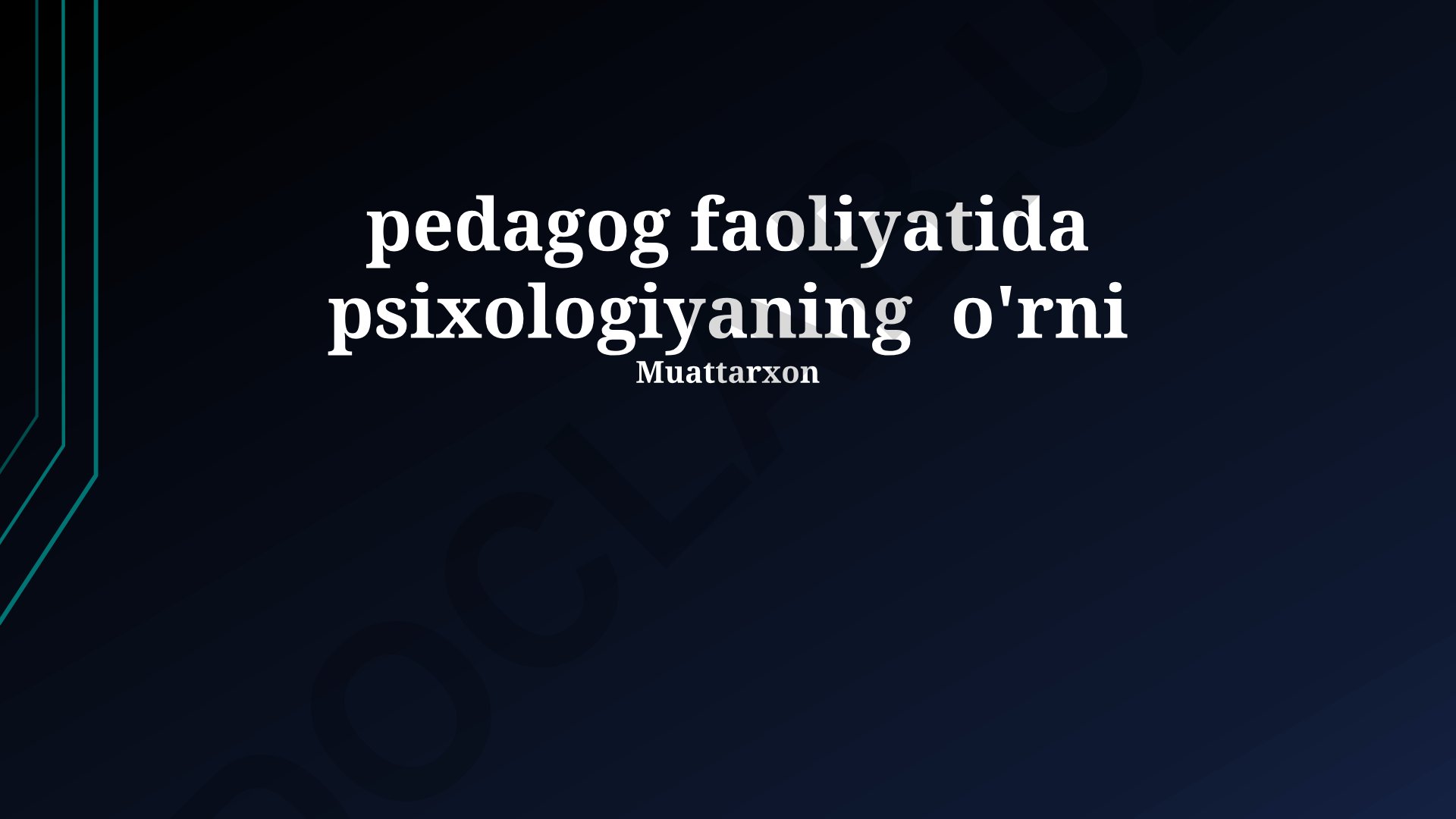 Pedagogik faoliyatda psixologiyaning o'rni