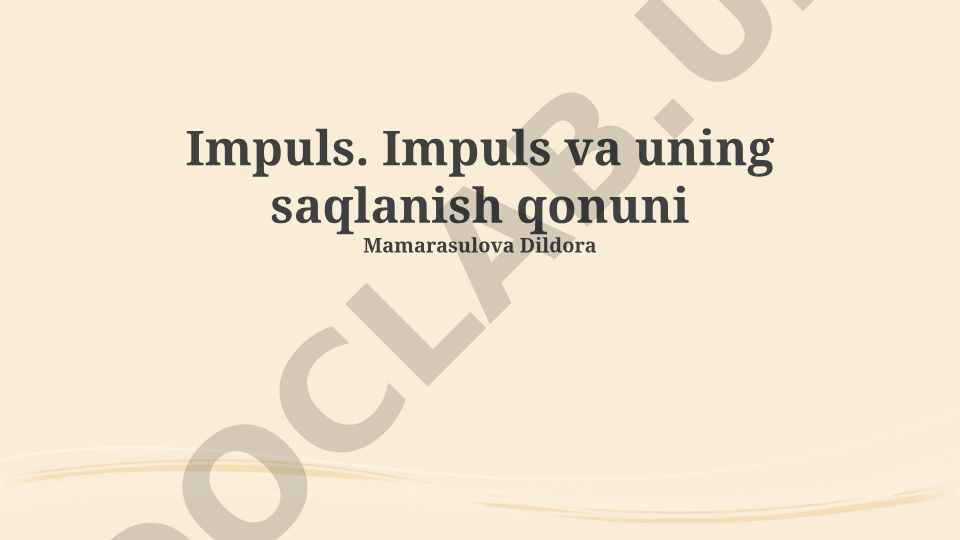 Impuls va uning saqlanish qonuni