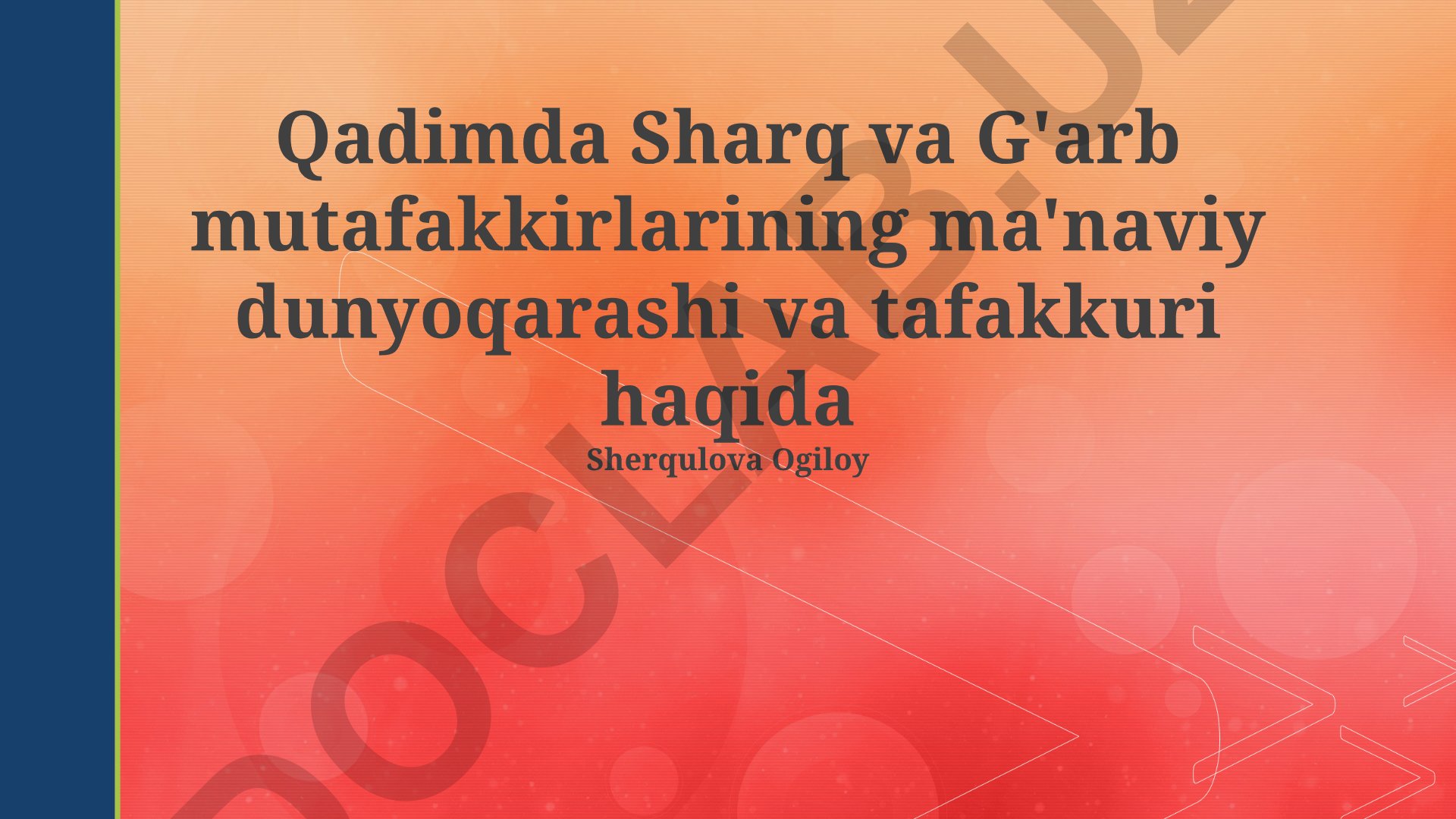 Sharq va G'arb mutafakkirlarining ma'naviy dunyoqarashi va tafakkuri
