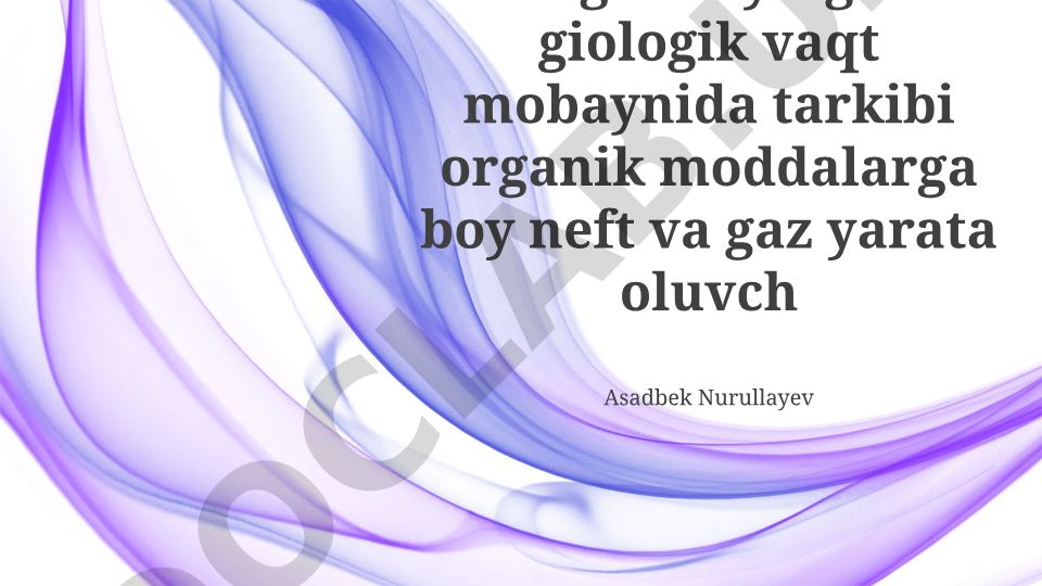 Neft va gazning geologik shakllanishi va migratsiyasi